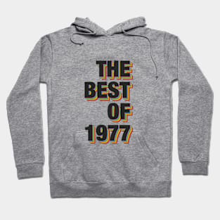 The Best Of 1977 Hoodie